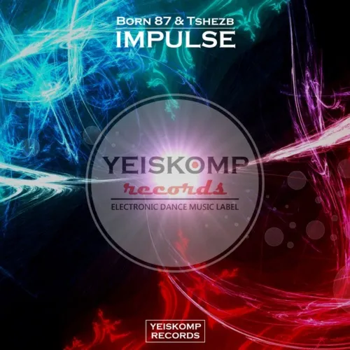 Born 87 amp; Tshezb – Impulse (Original Mix)