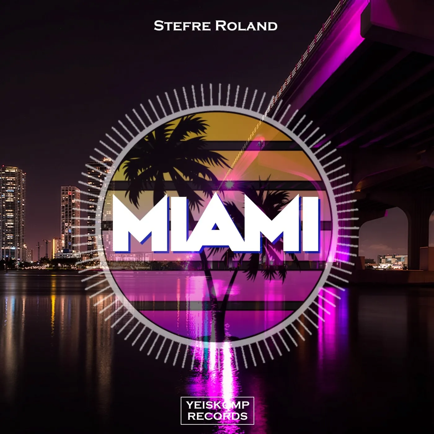 Stefre Roland – Miami (Original Mix)