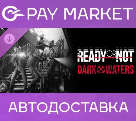 Ready or Not: Dark Waters Steam ключ Россия СНГ